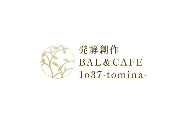 発酵創作BAL＆CAFE 1o37-tomina-